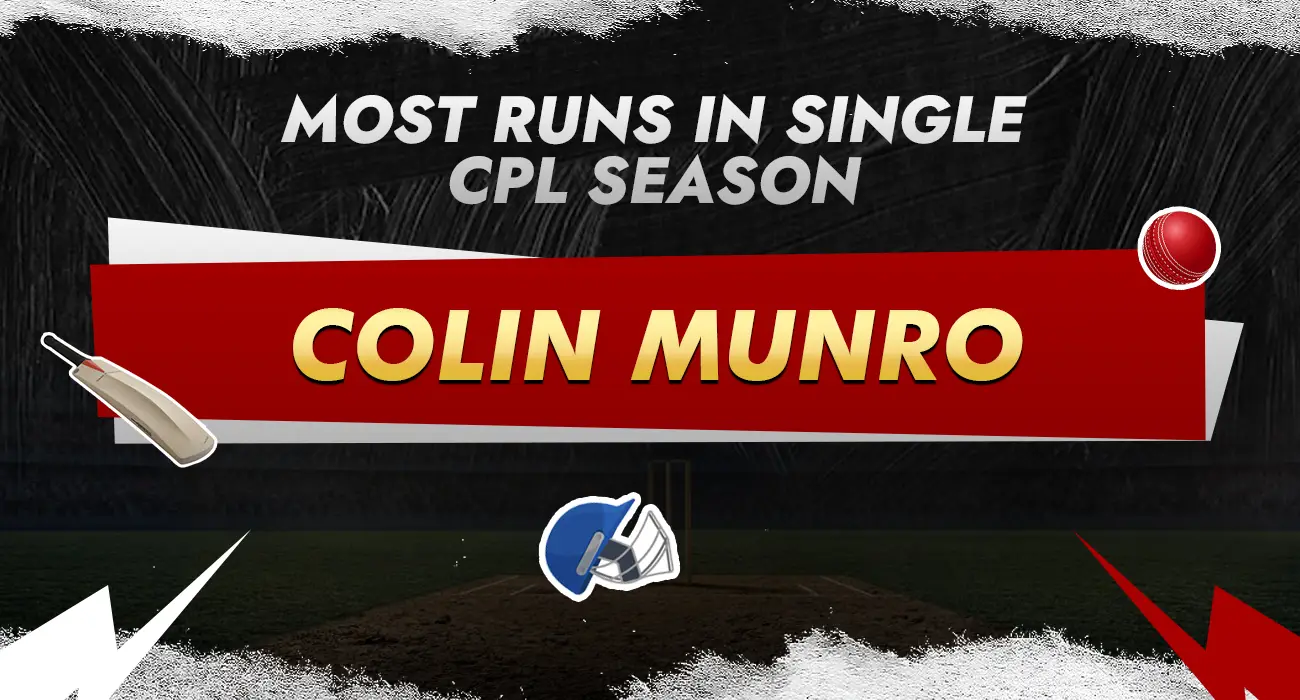 Khelraja.com - Most Runs in Single CPL Season - Colin-Munro