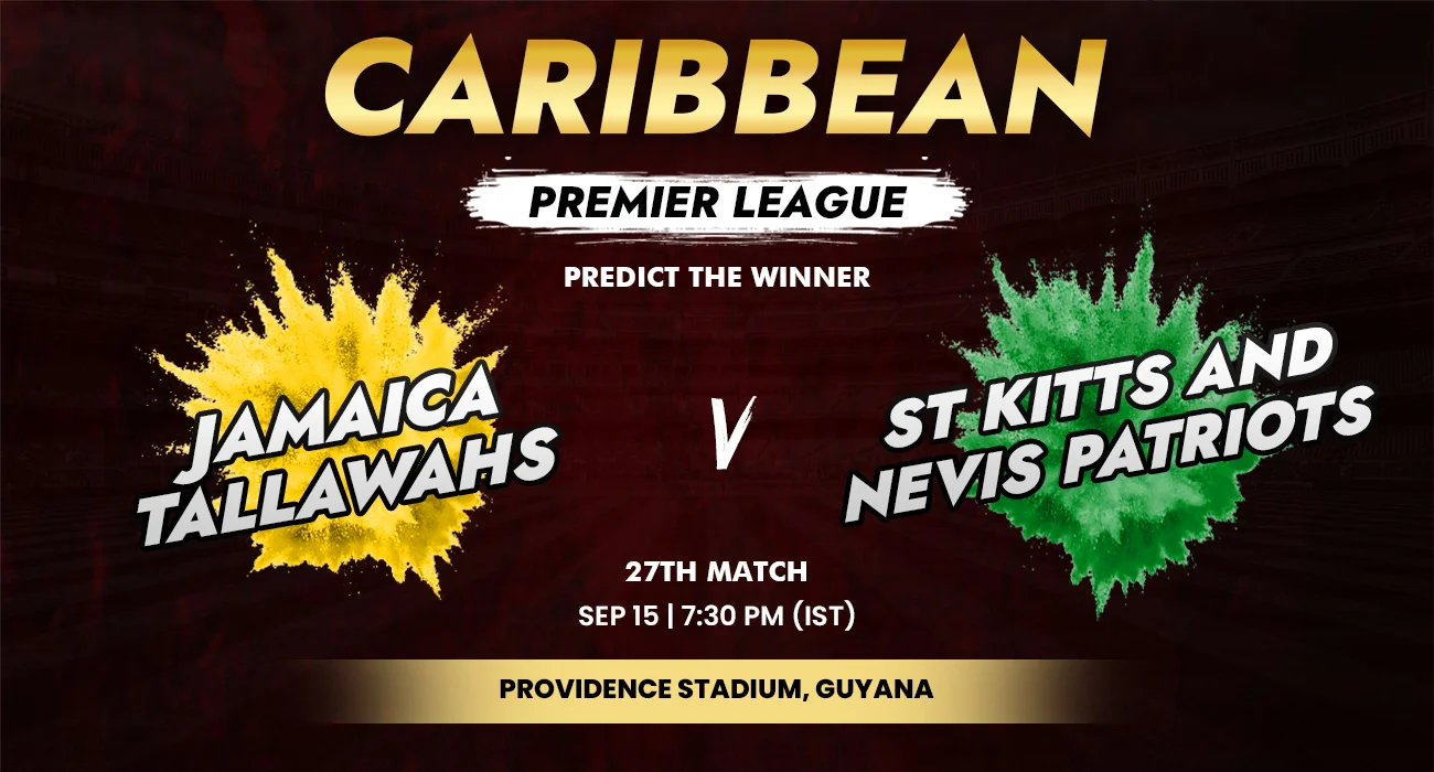 Khelraja.com - Jamaica Tallawahs vs SKN Patriots - CPL Predictions