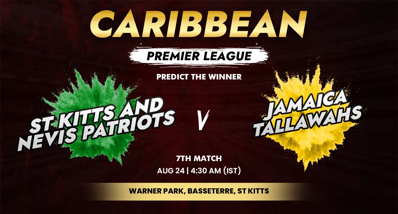 Khelraja.com - SKN Patriots vs Jamaica Tallawahs - CPL Predictions