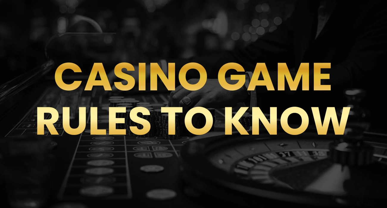 Casino Game Rules to know