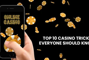Top 10 Casino Tricks everyone should know