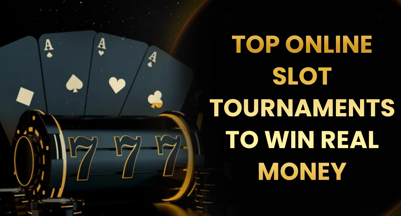 Top online slot tournaments to win real money
