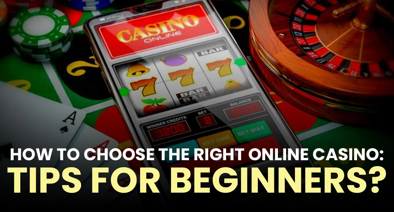 HOW-TO-CHOOSE-THE-RIGHT-ONLINE-CASINO