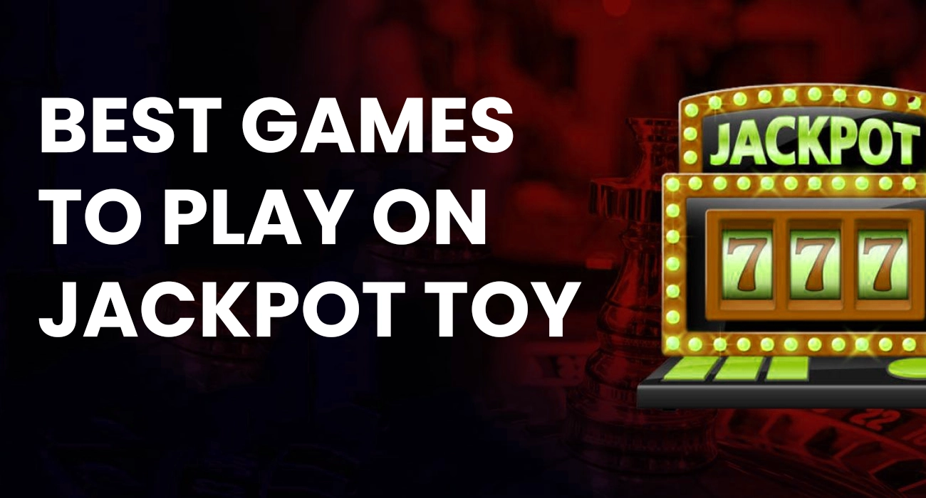 Best casino games to play on Jackpot toy