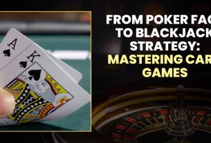 From Poker Face to Blackjack Strategy: Mastering Casino Card Games