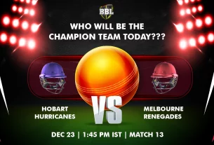 Khelraja.com - Hobart Hurricanes vs Melbourne Renegades BBL 2023 Predictions