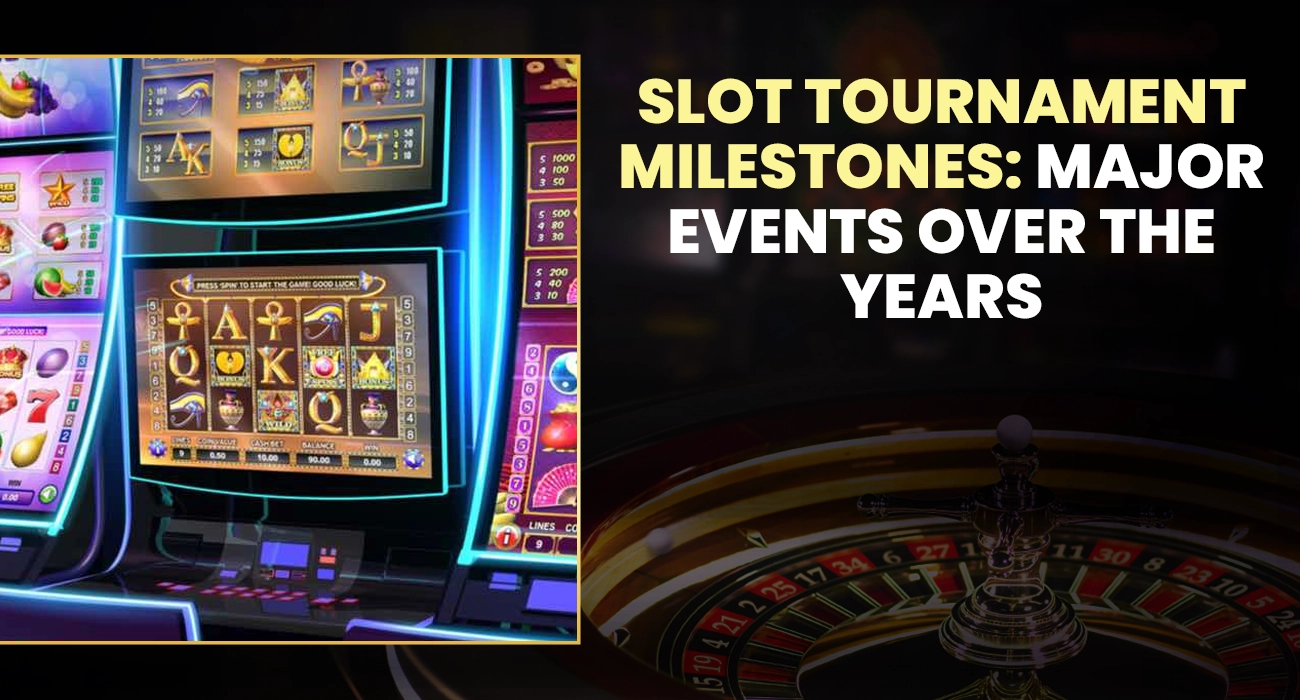 Slot Tournament Milestones