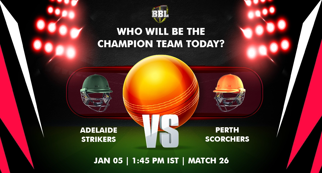 Khelraja.com - Perth Scorchers vs Adelaide Strikers Today Match Predictions BBL 2024