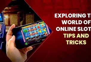 Exploring the World of Online Slots Tips and Tricks