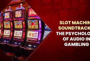 Khelraja.com - Slot Machine Soundtracks The Psychology of Audio in Gambling